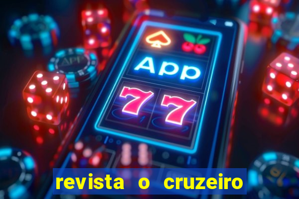 revista o cruzeiro acervo digital