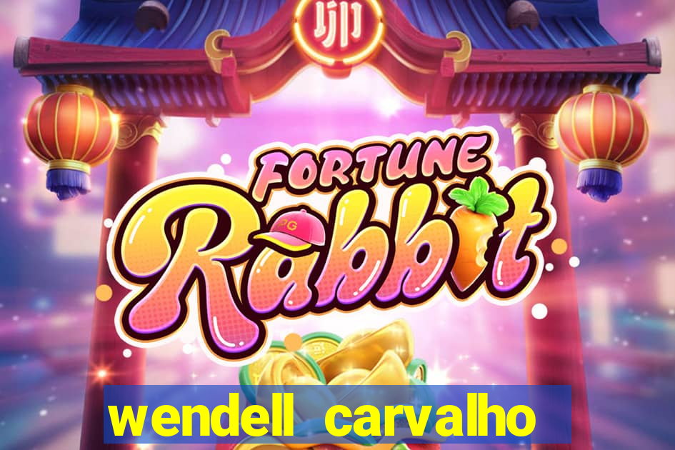 wendell carvalho reclame aqui