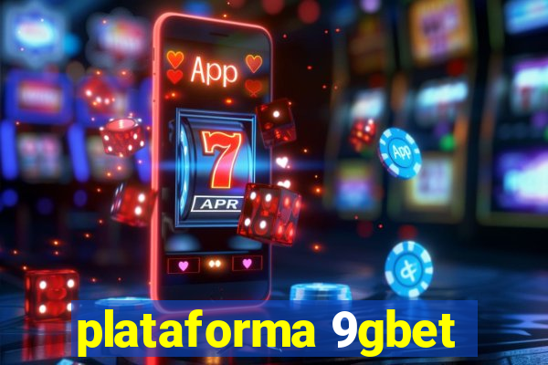 plataforma 9gbet