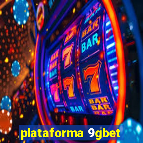 plataforma 9gbet