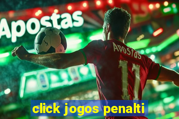 click jogos penalti