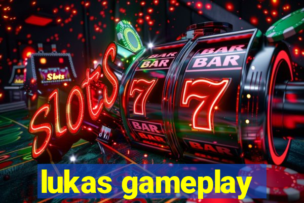 lukas gameplay