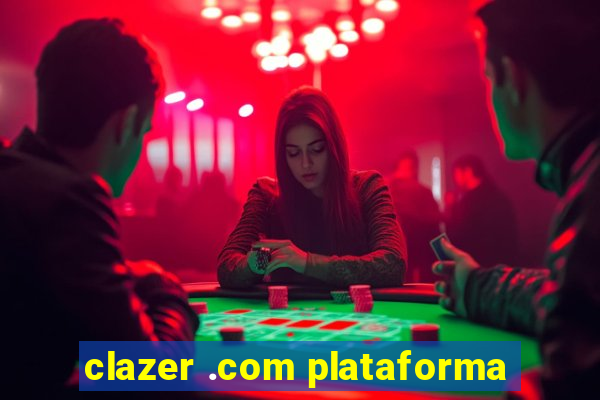 clazer .com plataforma