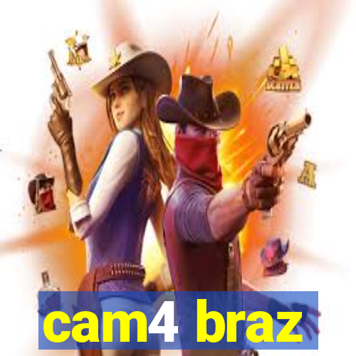 cam4 braz