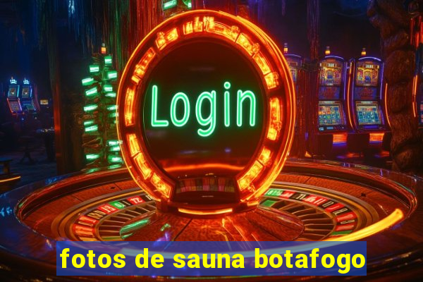 fotos de sauna botafogo