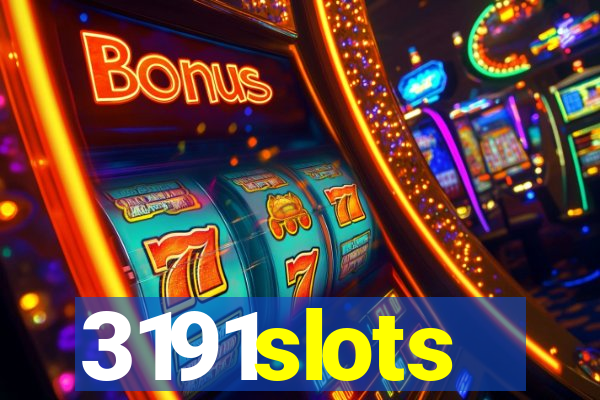 3191slots