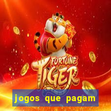 jogos que pagam dinheiro de verdade via pix