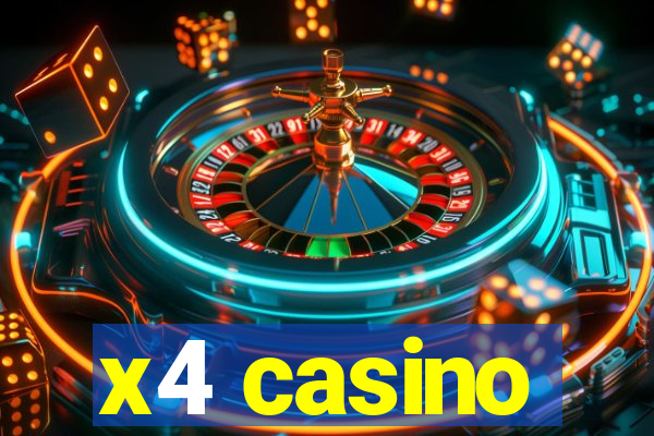 x4 casino