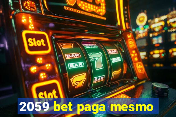 2059 bet paga mesmo