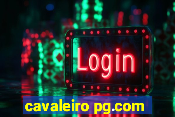 cavaleiro pg.com