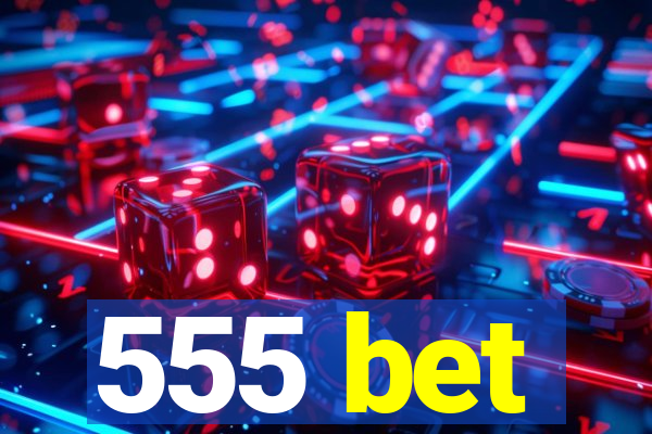 555 bet