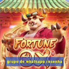 grupo de whatsapp resenha