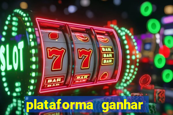 plataforma ganhar dinheiro jogando