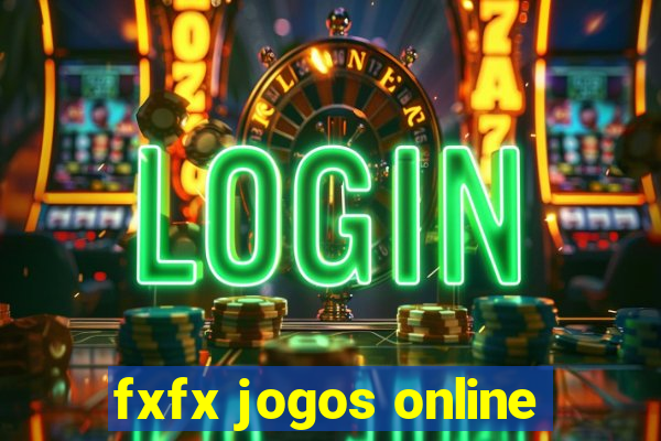 fxfx jogos online