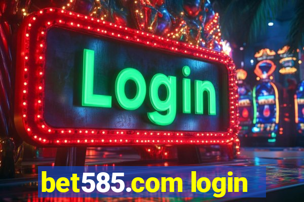 bet585.com login