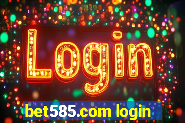 bet585.com login