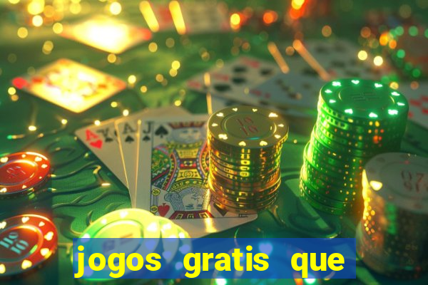 jogos gratis que realmente ganha dinheiro