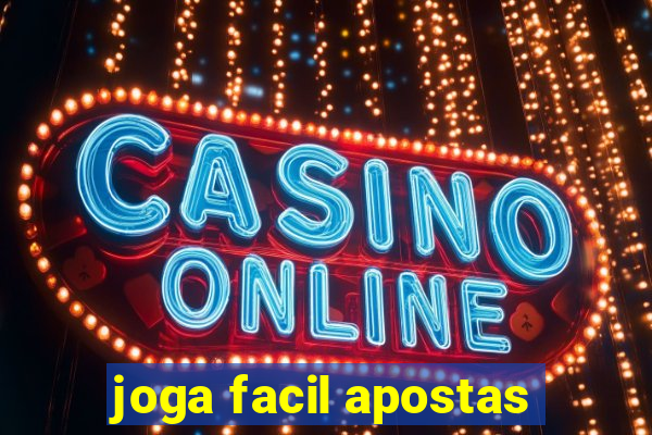 joga facil apostas