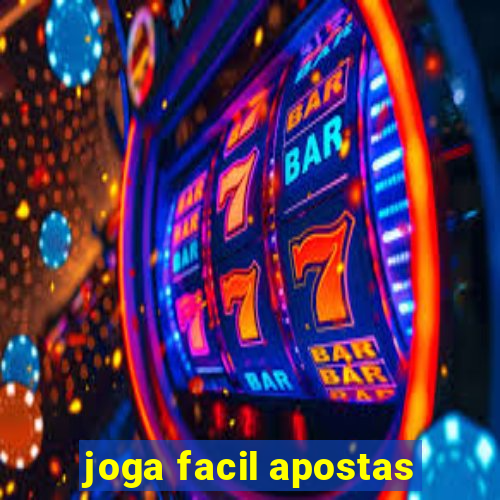 joga facil apostas