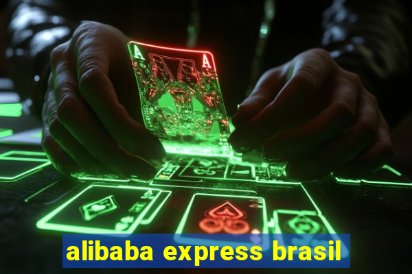 alibaba express brasil