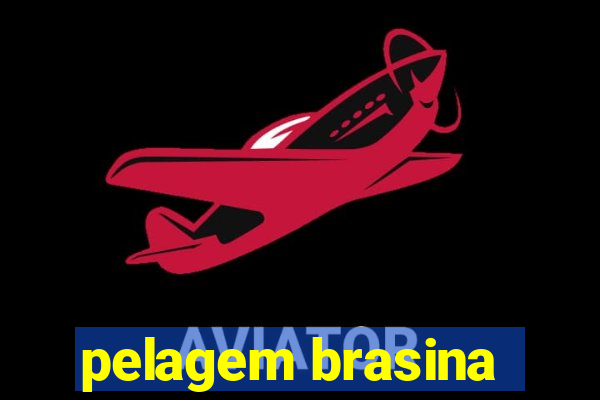 pelagem brasina