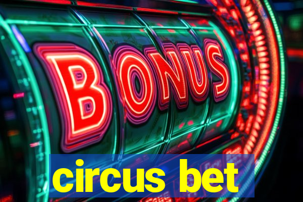 circus bet