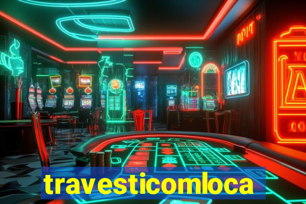 travesticomlocal