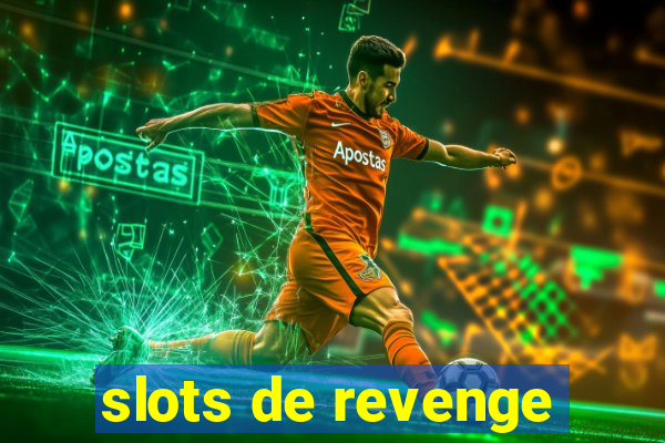 slots de revenge