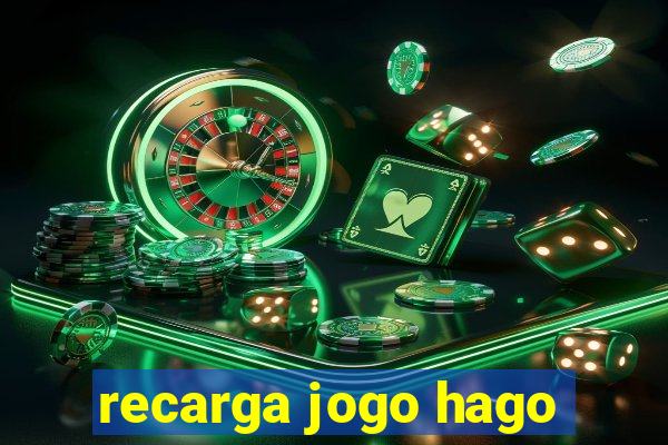 recarga jogo hago