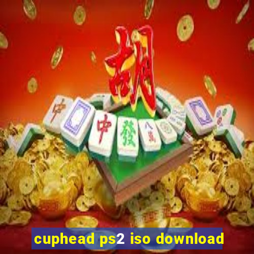 cuphead ps2 iso download