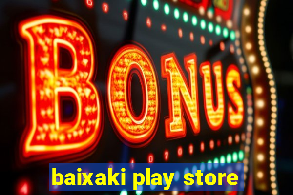 baixaki play store