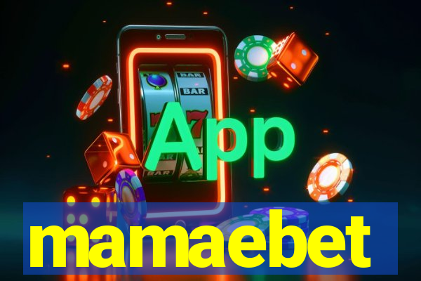 mamaebet