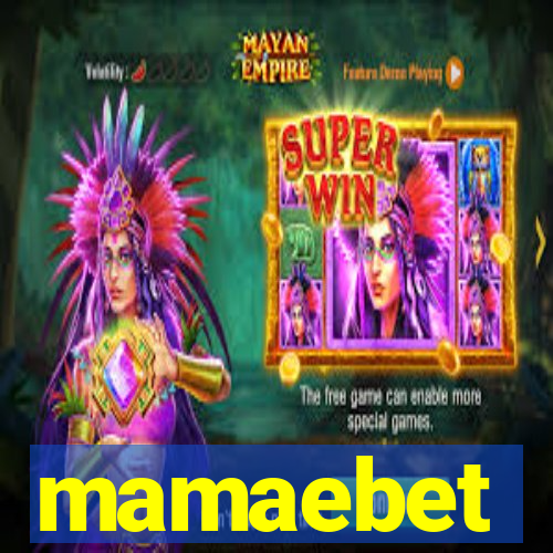 mamaebet