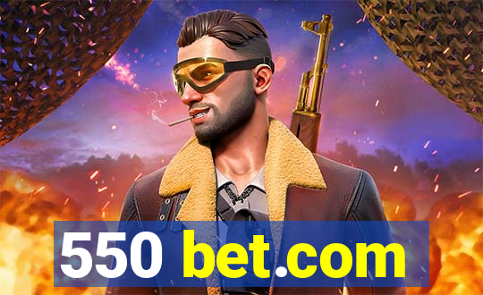 550 bet.com