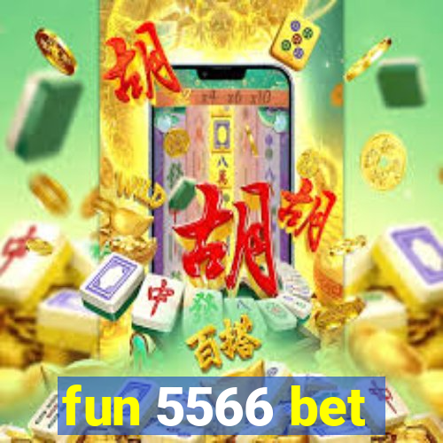 fun 5566 bet