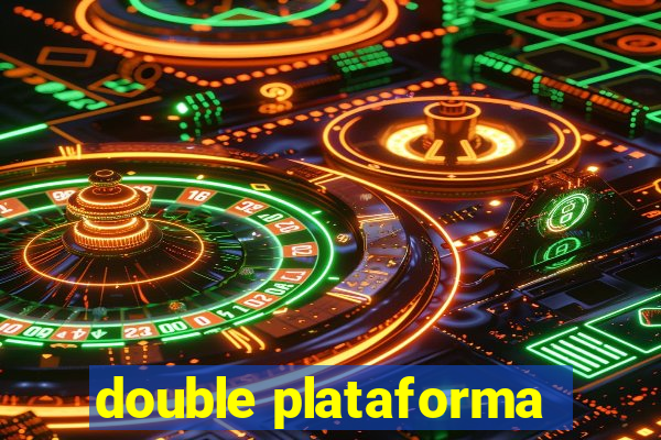 double plataforma