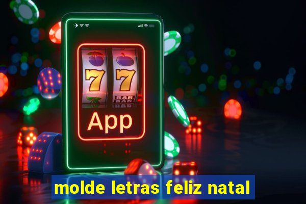 molde letras feliz natal