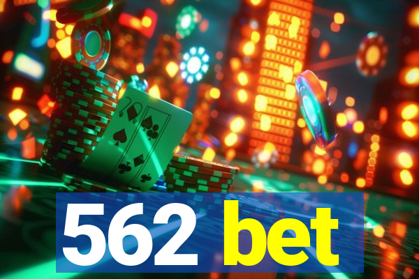 562 bet