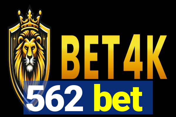 562 bet