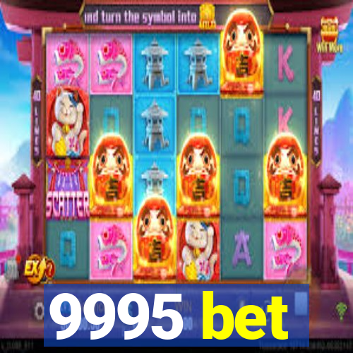 9995 bet