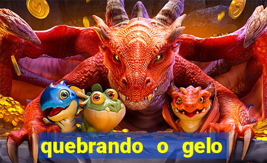 quebrando o gelo pdf download