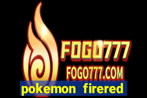 pokemon firered jogos 360