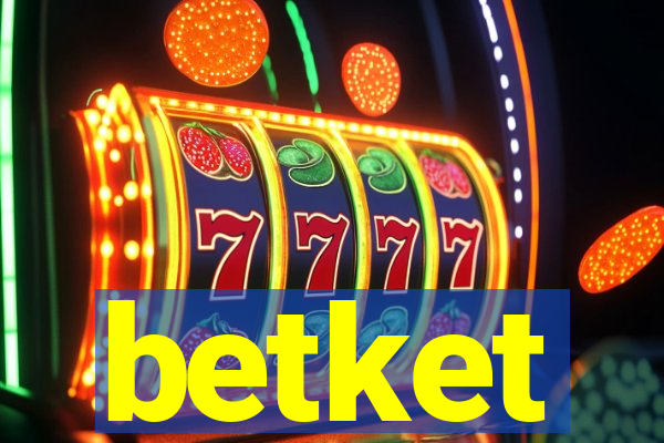 betket