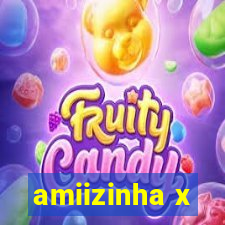 amiizinha x