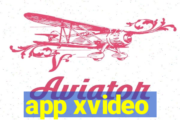 app xvideo