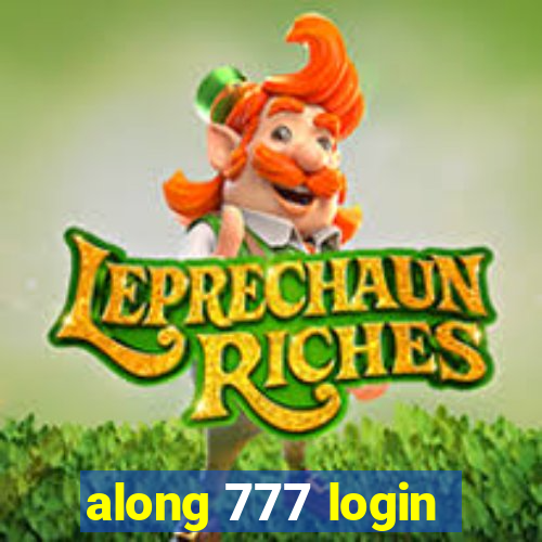 along 777 login