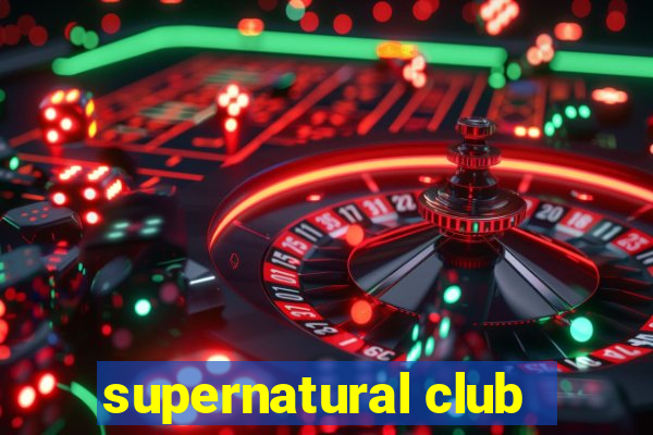 supernatural club