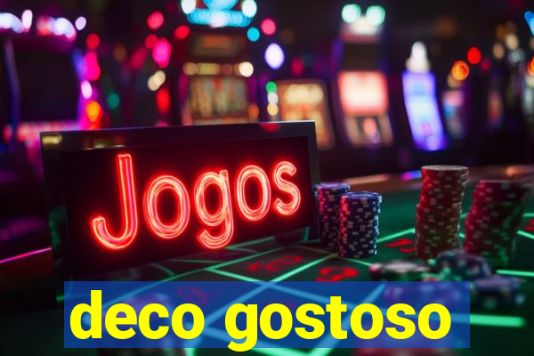 deco gostoso