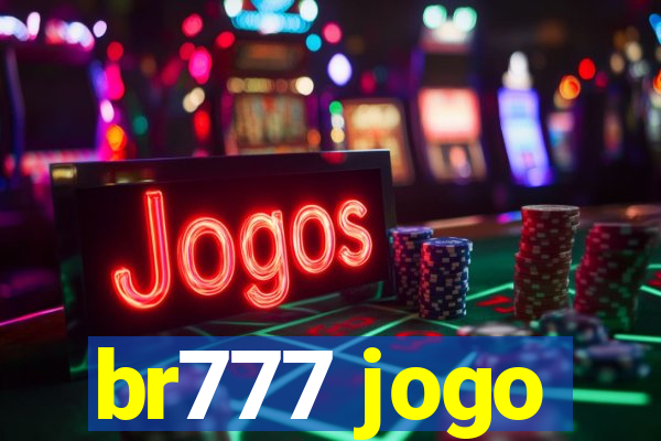 br777 jogo