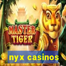 nyx casinos